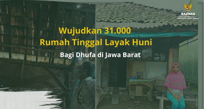 Wujudkan 31.000 Rutilahu Bagi Dhuafa di Jawa Barat