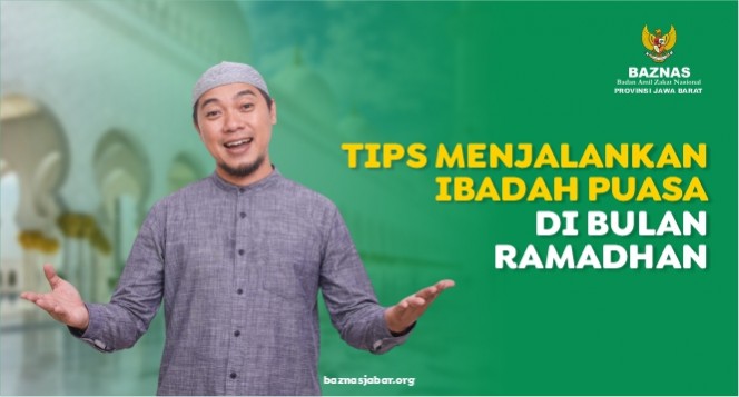 Tips Menjalankan Ibadah Puasa di Bulan Ramadhan